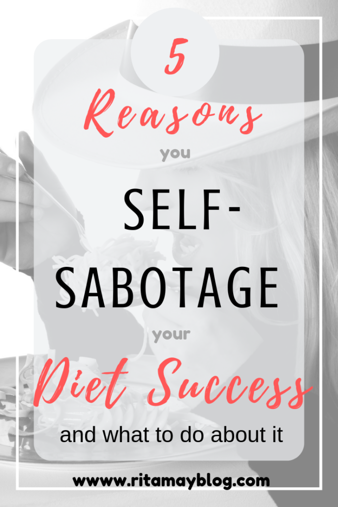 5 reasons we self-sabotage our diet success and what to do about it