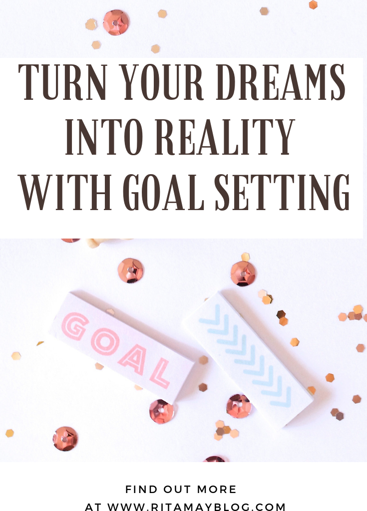 Turn your dreams into reality with goal setting