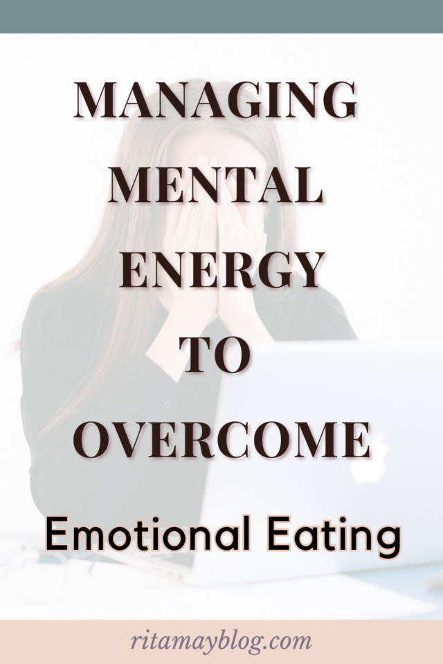Managing mental energy to overcome emotional eating