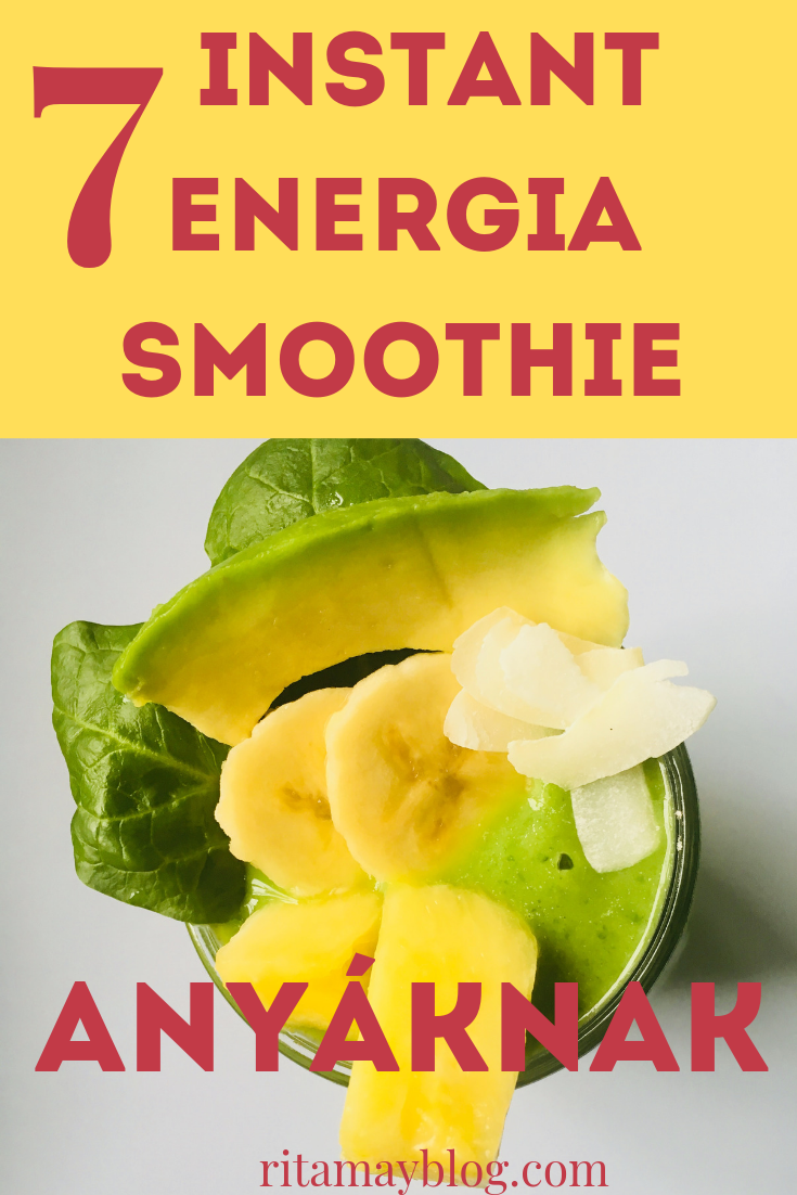 7 instant energia smoothie avagy turmix anyáknak, smoothie kihívás #smoothie #smoothiekihívás