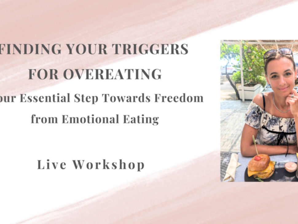 Finding Your Triggers For Overeating to break free from emotional and binge eating