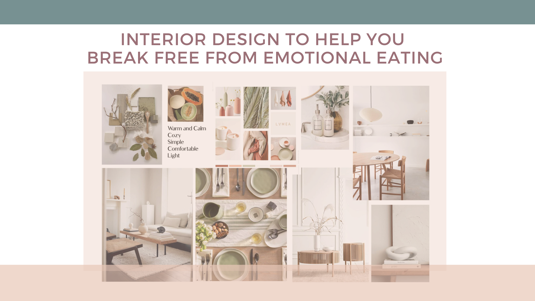 Interior design to help you break free from emotional eating - With Ease