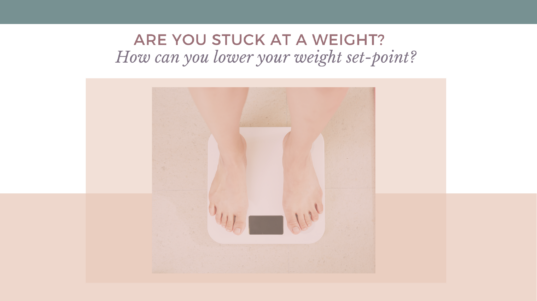 Are you stuck at a weight? How can you lower your weight set point?