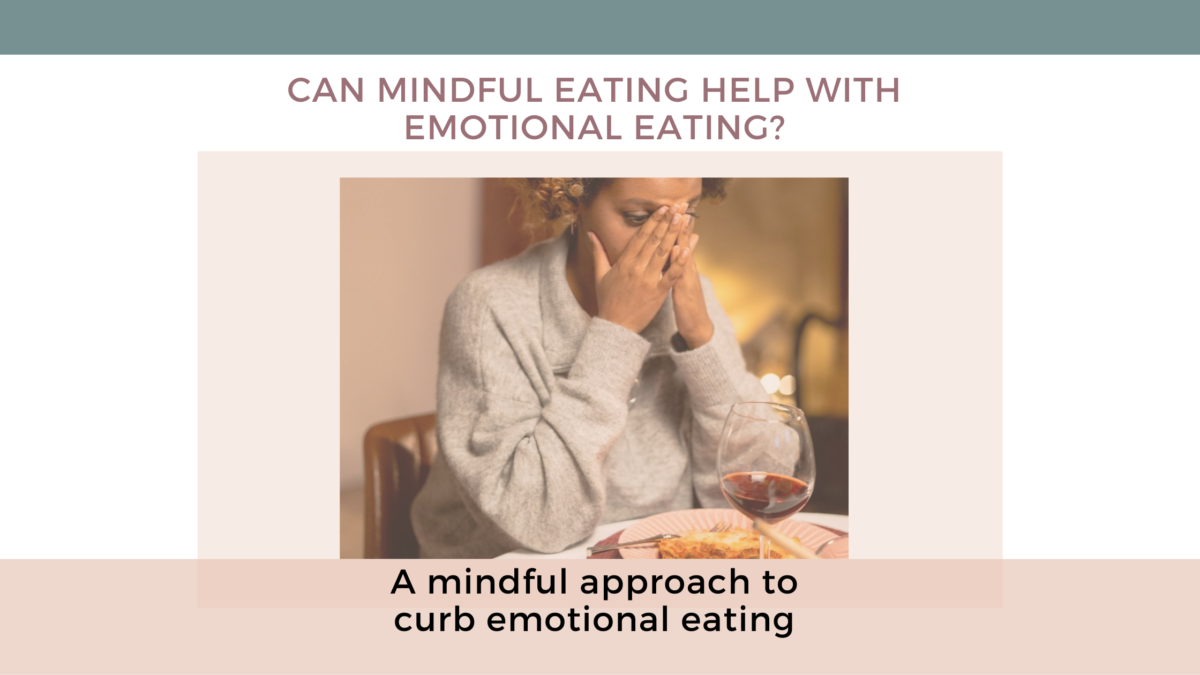 can mindful eating help with emotional eating