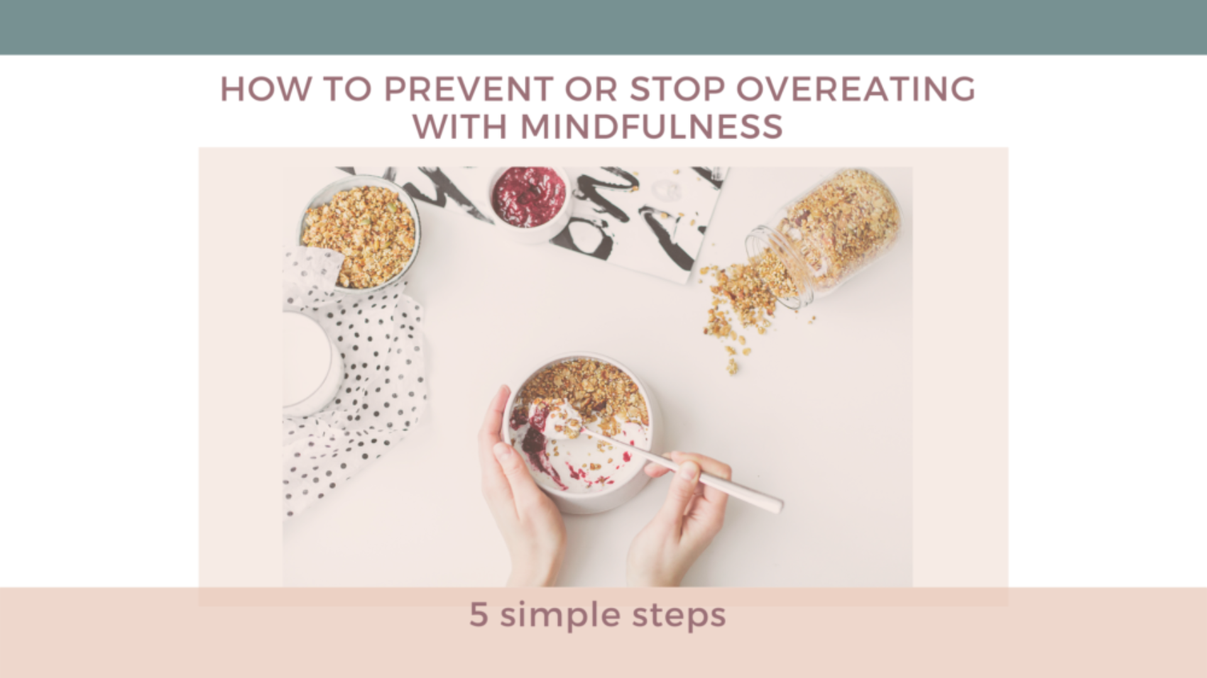 how to sop overeatinh with mindfulness