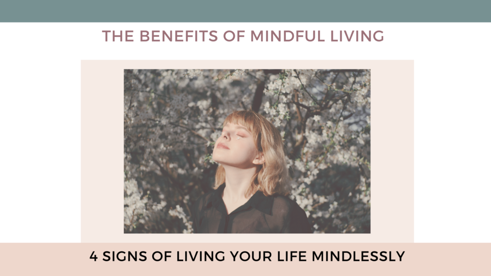 benefits of mindful living