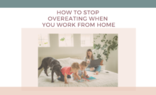 overeating when you work from home