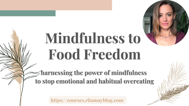 mindfulness to food freedom course by rita may