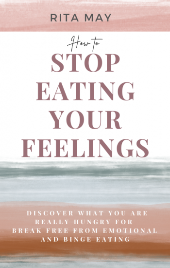 how to stop eating your feelings and stop emotional eating and binge eating