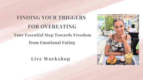 Finding Your Triggers For Overeating & what to do instead to break free from emotional and binge eating