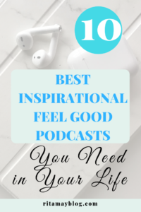 The 10 best inspirational feel good podcasts you need in your life ...
