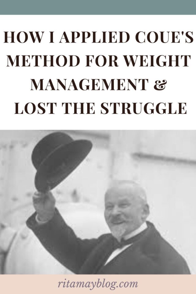 How I apply Coue's method for weight management and lose the struggle