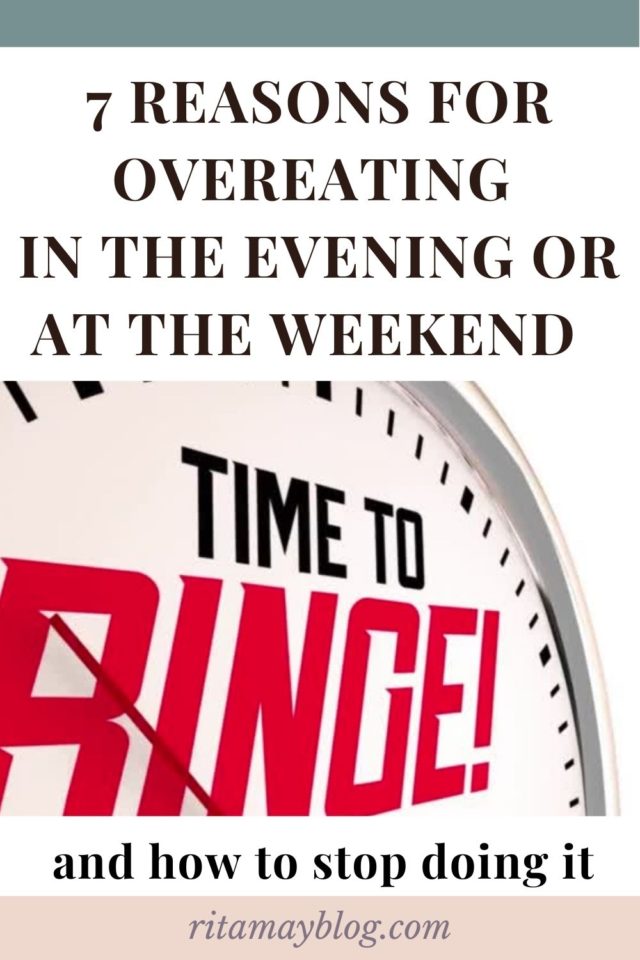 overeating in the evening, overeating at the weekend, overeating at night